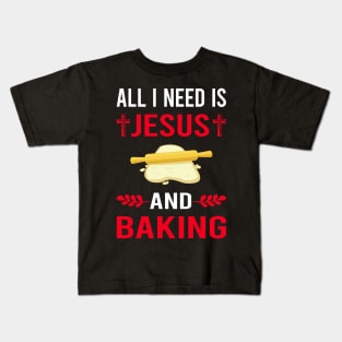 I Need Jesus And Baking Bake Baker Bakery Kids T-Shirt